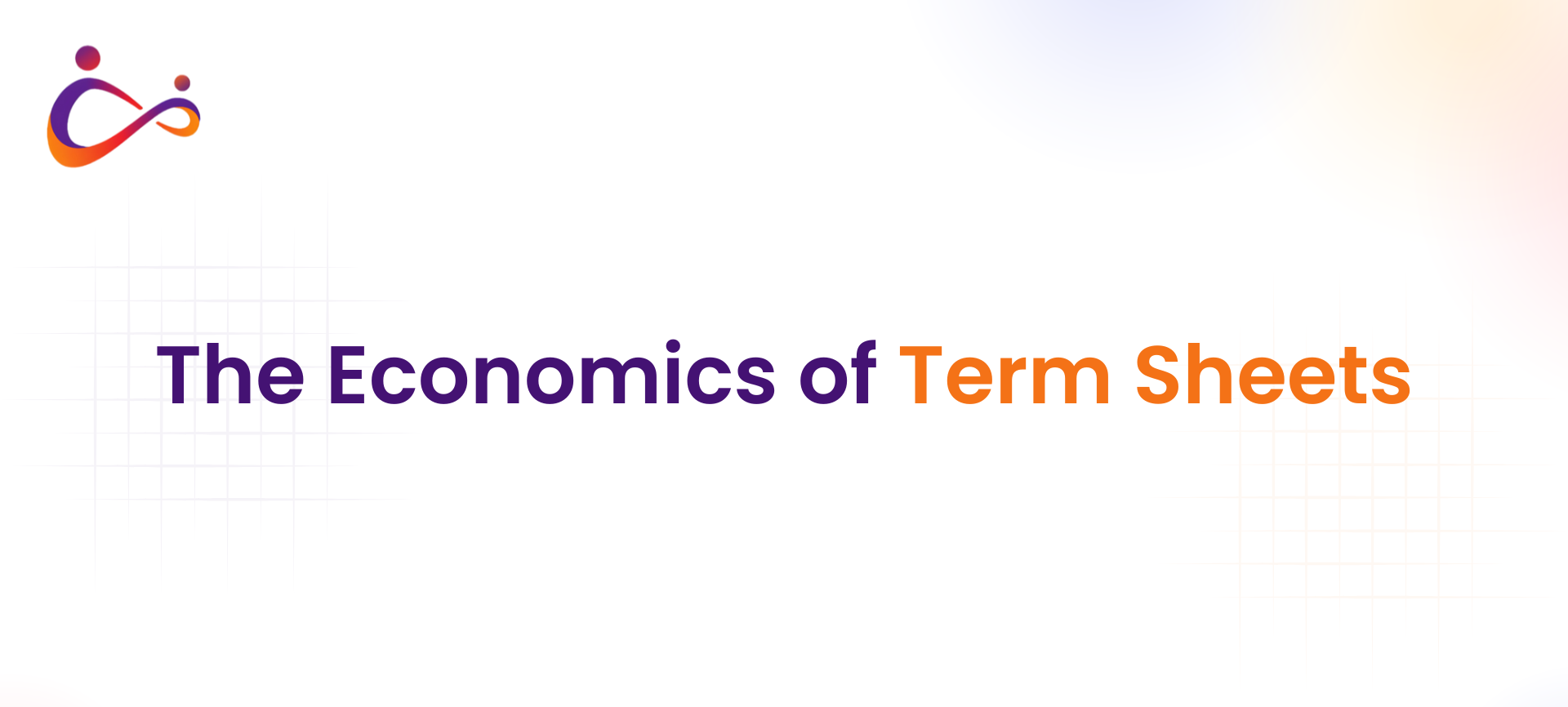 The Economics of Term Sheets